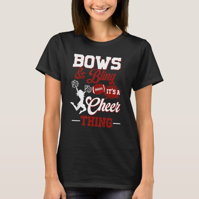 Bows & Bling Es ist ein heiteres, das Cheerleader  T-Shirt (Vorderseite)
