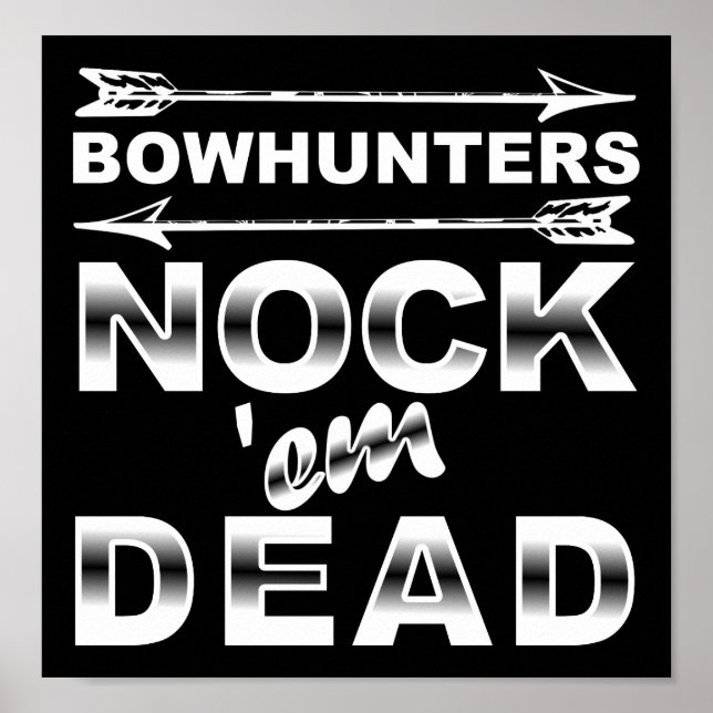 Bows Nock'em Dead Funny Junting Poster blass (Vorne)