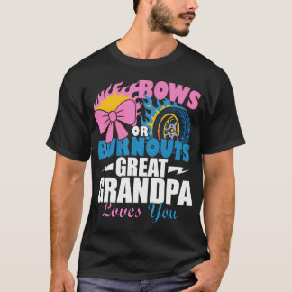 Bows oder Burnouts Große Opa-Lieben, die Sie Gesch T-Shirt