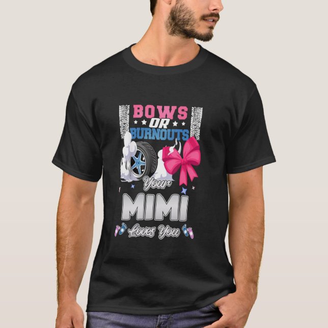 Bows oder Burnouts Ihre Mimi-Lieben, die Sie Gesch T-Shirt (Vorderseite)