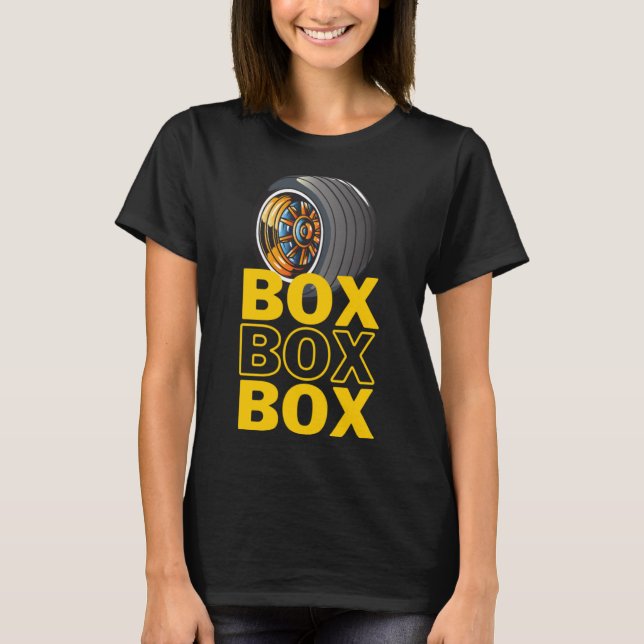 Box Box Box Box Box Pit Stopp Radio Call T-Shirt (Vorderseite)