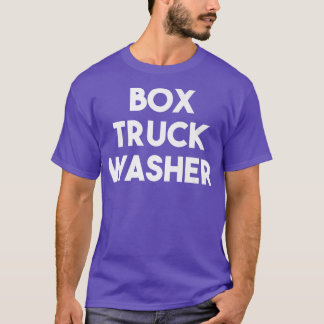 Box Truck Washer  T-Shirt