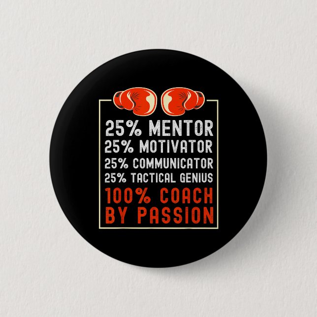 Boxcoach-Sprichwort für Boxteam-Motivator 100% Button (Vorderseite)