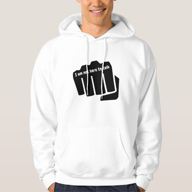 Boxen, ich bin nicht hier, um zu reden hoodie (Vorderseite)