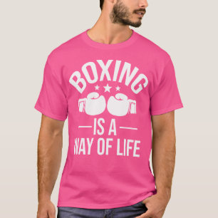 Boxen ist eine Lebensweise Kickboxer Gym B T-Shirt
