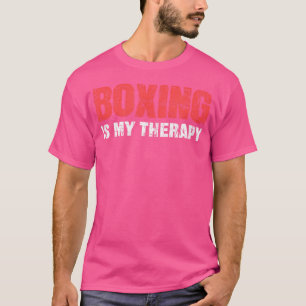 Boxen ist meine Therapie für Boxer T-Shirt