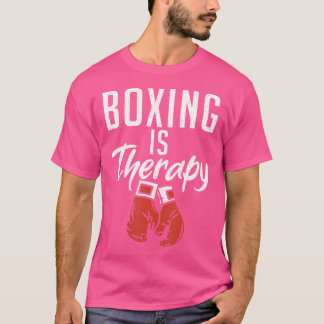 Boxen ist Therapie Sport Fighting Boxer T-Shirt