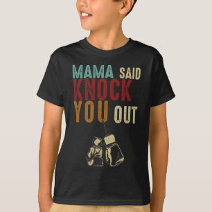 Boxen Kickboxen Mama sagte Knock U Out Muttertag T-Shirt