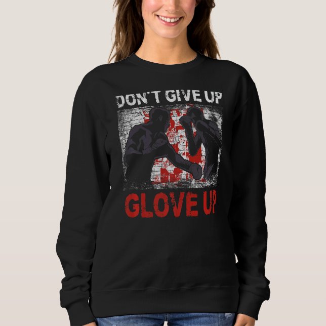 Boxen Vintag nicht aufgeben Sweatshirt (Vorderseite)