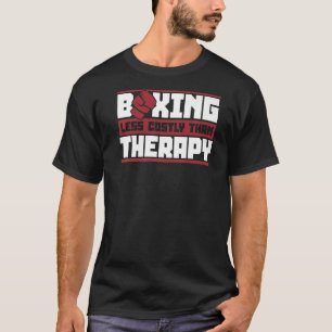 Boxen weniger kostspielig als Therapie Thai Boxer T-Shirt