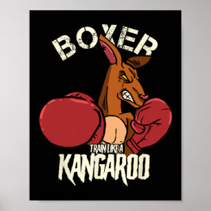 Boxer Boxen Kickboxen Trainiere wie ein Känguru Poster