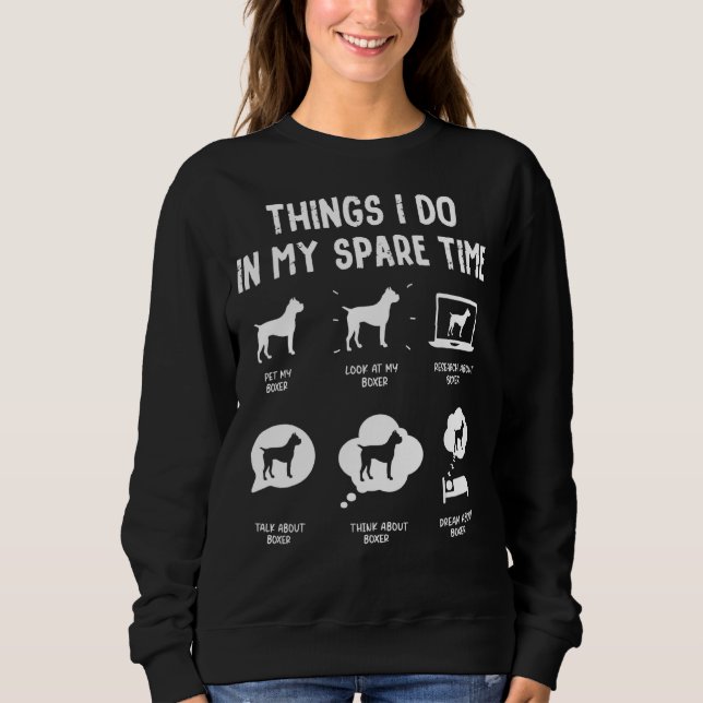 Boxer-Dinge verschwenden Zeit Hund Mama Vater Sweatshirt (Vorderseite)