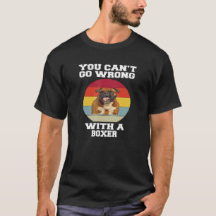 Boxer Dog Eigentümer Sie Canu2019t gehen falsch mi T-Shirt