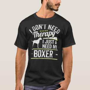 Boxer Dog Gag Dog Sprichwort T-Shirt