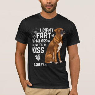 Boxer Furzte Nicht Küsse Hund T-Shirt