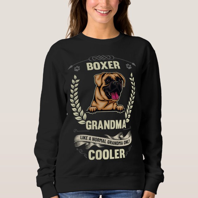 Boxer Grandma Like A Normal Grandma Only Cooler    Sweatshirt (Vorderseite)