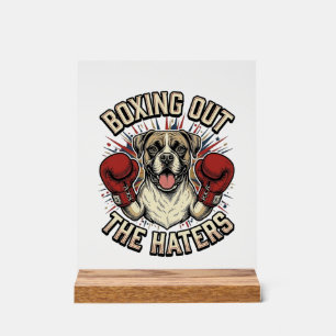 Boxer-Hund boxt die Hasser aus Lustiges T-Shirt De Acrylschild