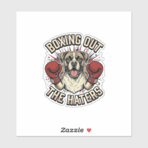 Boxer Hund boxt die Hasser aus Lustiges T-Shirt De Aufkleber