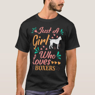Boxer Hund nur ein Mädchen, das Boxer Lieben T-Shirt