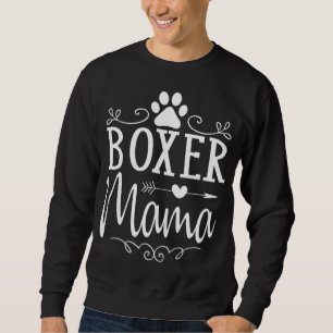Boxer Mama - Boxer Dog Geschenk für Boxer Lover Sweatshirt