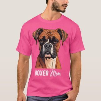 Boxer Mama Dog Boxer T-Shirt