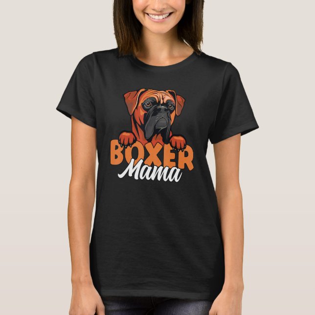 Boxer Mama Dog Dog Mother Boxer Dog Owner Boxer Mo T-Shirt (Vorderseite)