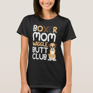 Boxer Mama Wiggle Hintern Club Design Boxer Design T-Shirt