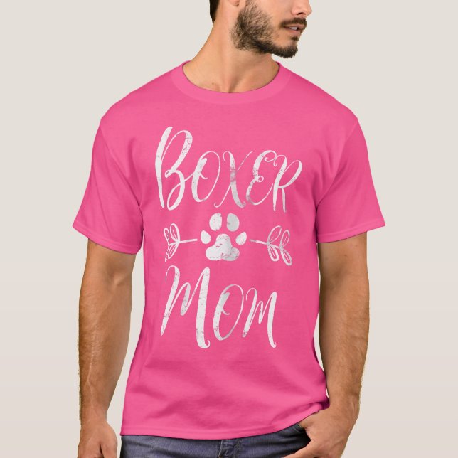 Boxer Mom Boxer Dog Lover Owner Funny Boxer Dog Mo T-Shirt (Vorderseite)