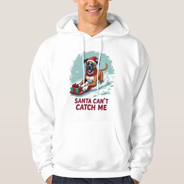 Boxer Santa Can’t Catch Me Christmas Hoodie (Vorderseite)