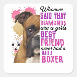 Boxer sind die besten Freunde der Girls Quadratischer Aufkleber