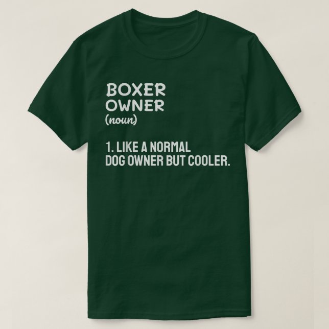 Boxereigentümer wie ein normaler Hundebesitzer, ab T-Shirt (Design vorne)