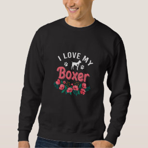 Boxerhund für Frauen Süß Ich liebe Boxerhund Weihn Sweatshirt