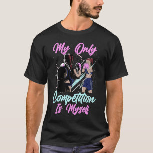 Boxertraining für Frauen mein einziger Wettbewerb T-Shirt