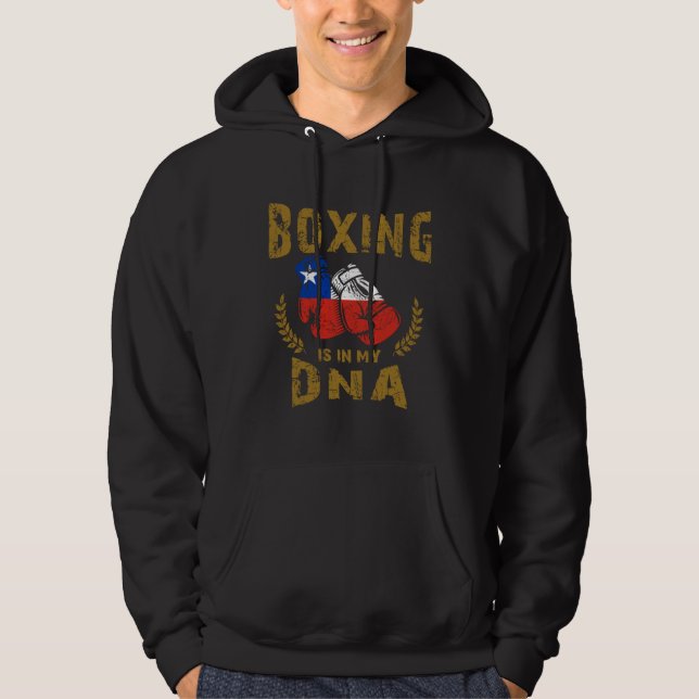 Boxing is in my D N A Chile Flag Boxing Gloves Hoodie (Vorderseite)