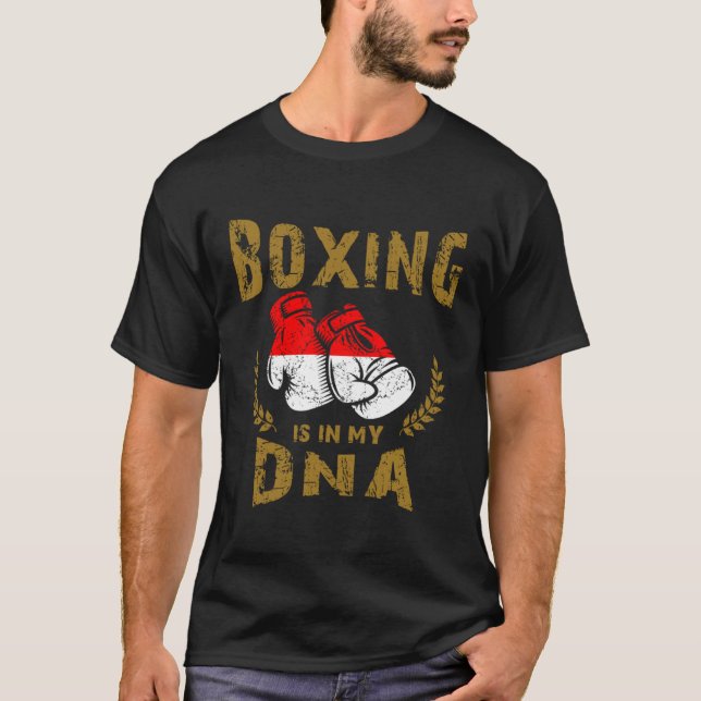 Boxing is in my D N A Indonesia Flag Boxing Gloves T-Shirt (Vorderseite)