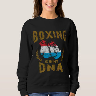 Boxing is in my D N A Luxembourg Flag Boxing Glove Sweatshirt