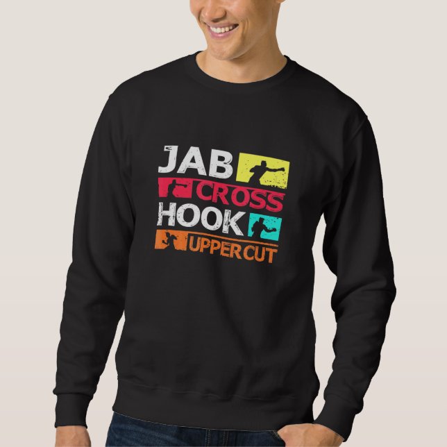 Boxing Jab Cross Hook Uppercut Boxer Coach Fighter Sweatshirt (Vorderseite)