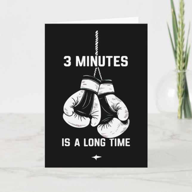 Boxing Kickboxing Boxer 3 Minutes Is A Long Time F Karte (Vorderseite)