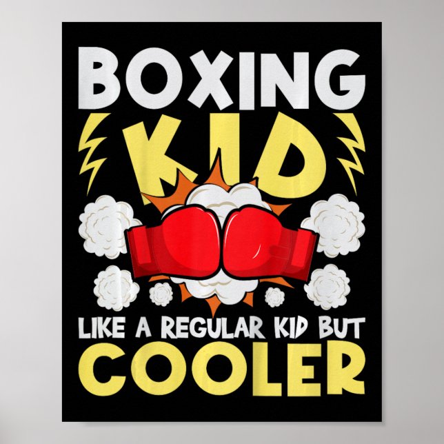 Boxing Kid Like A Regular Kid But Cooler - Boxer K Poster (Vorne)
