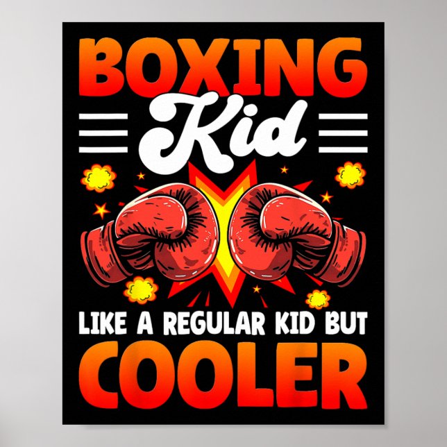 Boxing Kid Like A Regular Kid But Cooler - Boxer K Poster (Vorne)