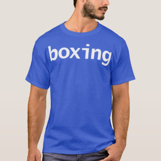 Boxing Minimaler Typografie Weißer Text T-Shirt