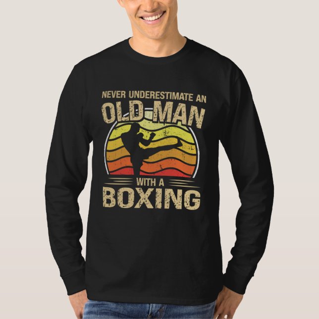 Boxing Player Men Women Never Underestimate An Old T-Shirt (Vorderseite)