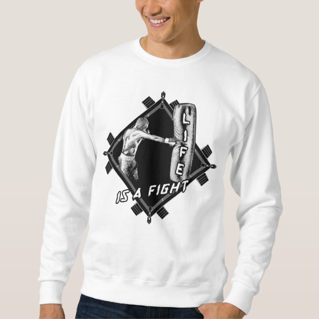 Boxquote Das Leben ist ein Kampf für Männer Sweatshirt (Vorderseite)