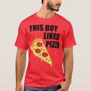 Boy Likes Pizza Funny Sprichwort Pizza Koch T-Shirt