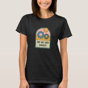 Boy mag Robotics Engineering Engineer T-Shirt