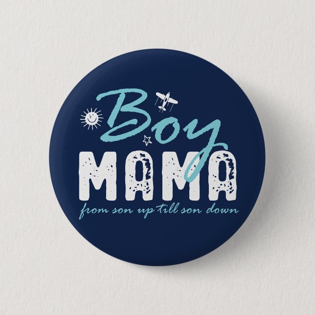 Boy Mama Son Up to Son Down Funny Mother Day Button (Vorderseite)