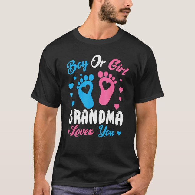 Boy Or Girl Grandma Loves You Gender Baby Pink Or  T-Shirt (Vorderseite)