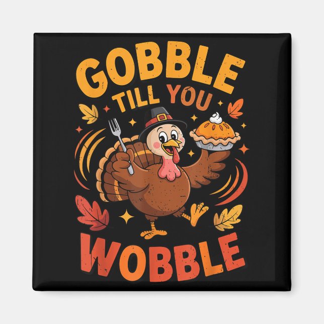 Boy Toddler Gobble Till You Wobble Turkey Funny Th Magnet (Vorne)