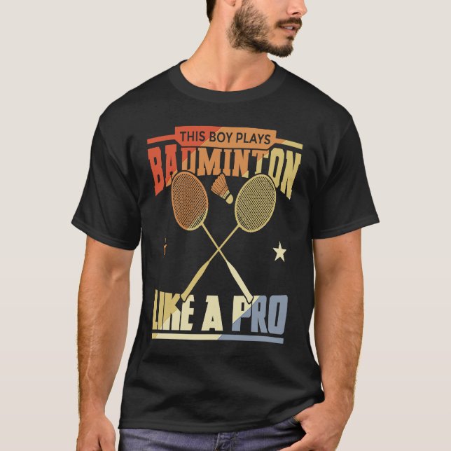 Boy Who Plays Badminton T-Shirt (Vorderseite)