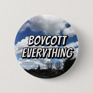 BOYCOTT ALLES (Sie können die Wörter ändern) Button